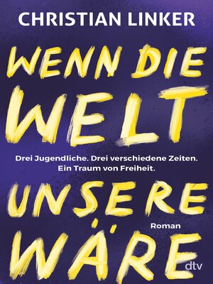 cover image of Wenn die Welt unsere wäre
